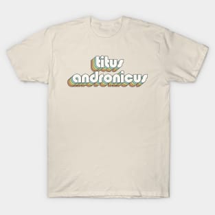 vintage color titus andronicus T-Shirt